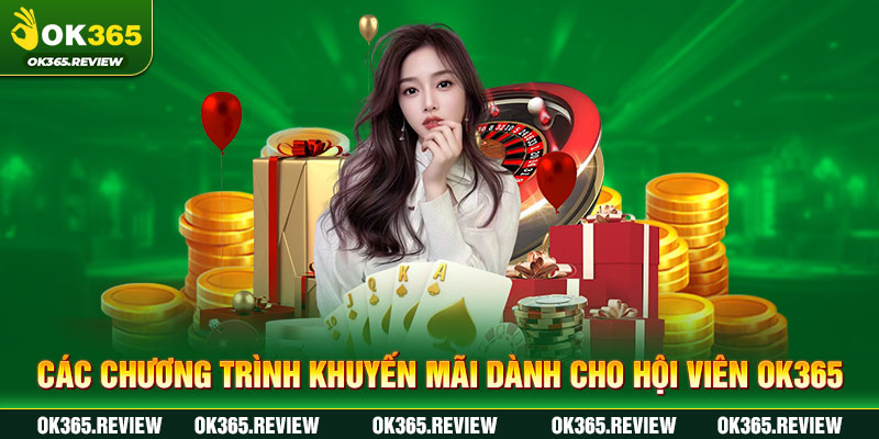 Hệ Thống Các Chương Trình Khuyến Mãi Hấp Dẫn Tại Trang Game Ok365.review